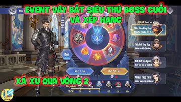 Đấu La Đại Lục-Hồn Sư Đối Quyết : Event Vây Bắt Siêu Thú Boss Cuối Và Xếp Hạng , Xả Xu Qua Vòng 2