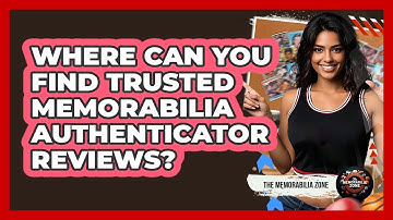 Where Can You Find Trusted Memorabilia Authenticator Reviews?