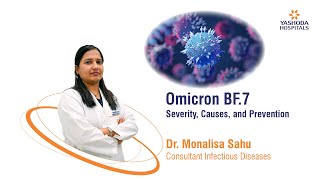 Omicron BF. 7 - Severity, Causes, and Prevention | Yashoda Hospitals Hyderabad