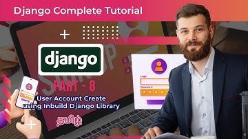 Django Full Course - part-8| Complete Django Inbuild User Account Creation setup tamil | Django Auth