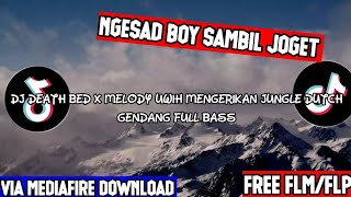 Dj Death Bed x Melody Uwih Mengerikan Jungle Dutch Gendang Full Bass || Style THAILAND🇹🇭 ||