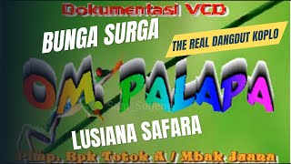 Bunga Surga Lusiana Safara Om Palapa lawas