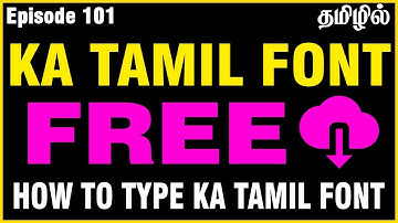 KA Tamil fonts free download | ka tamil fonts collection zip | How to use azhagi software | Ep101