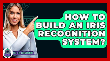 How To Build An Iris Recognition System? - Next LVL Programming