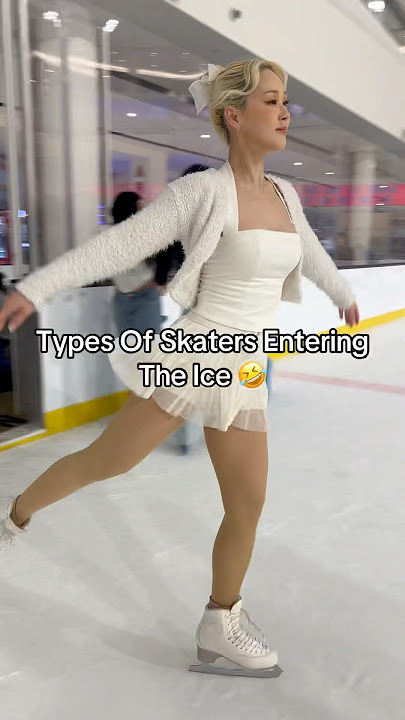 Types Of Skaters Entering The Ice 😂. #iceskate #figureskate #beginners