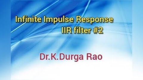 🔷️ 🔷️ Digital Filter || IIR filter # 2 ||  DSP #ECEAcademyBenefactor