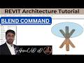BLEND Command In Revit Architecture With its Application