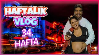 HAMİLELİĞİMDE 34. HAFTA | HAFTALIK VLOG (5. Bölüm)