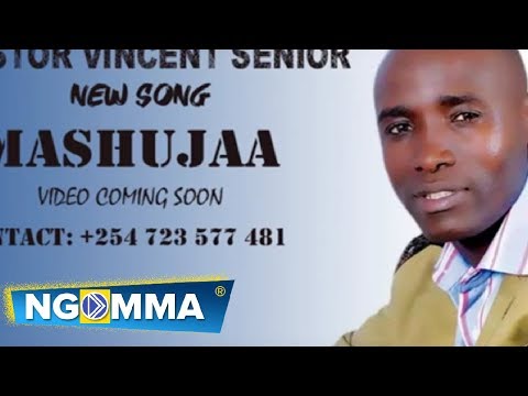 MASHUJAA BY PASTOR VINCENT SENIOR