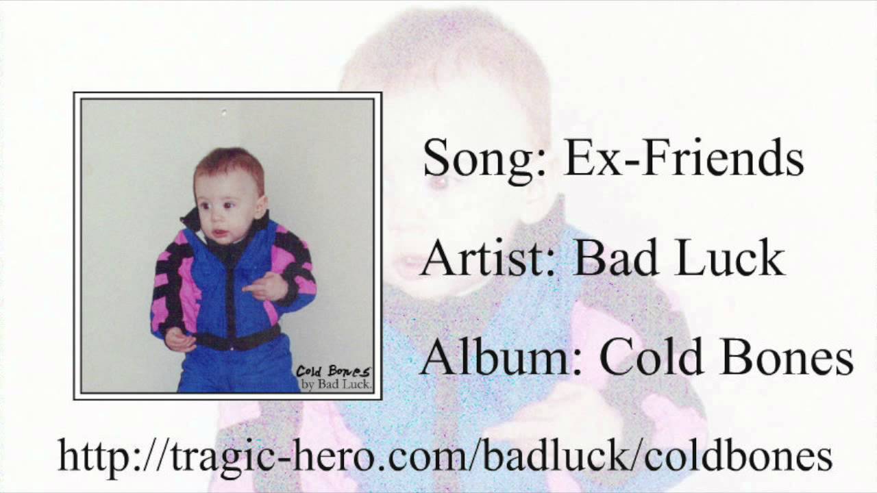 Watch BAD LUCK - Ex-Friends (Official Stream) on YouTube Watch BAD LUCK - Ex-Friends (Official Stream) on YouTube