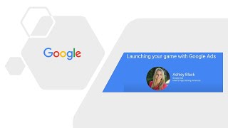 Seattle Indies Presents - Launching your game with Google Ads screenshot 2
