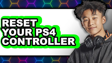 How to Reset Your PS4 Controller 2025 - Full Guide