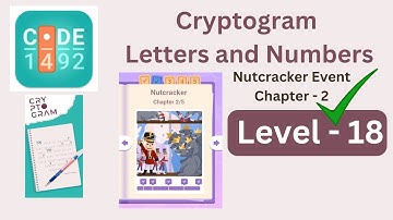 Cryptogram Nutcracker Event Chapter 2 Level 18 | Cryptogram Nutcracker Event Chapter 2 Answers