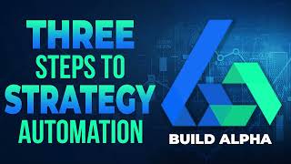 Three Steps to Trading Strategy Development and Automation