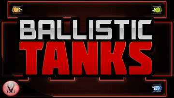 Ballistic Tanks Gameplay - Deathmatch