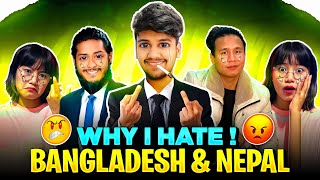 Why I Hate Bangladesh & Nepal 🤔 || BOSS OFFICIAL