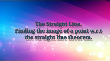 Intermediate Maths-1(b).The Straight Line.3.10.5 Theorem.#math  #intermediate #straightline