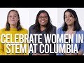 Meet Three Columbia Women Making Breakthroughs in STEM
