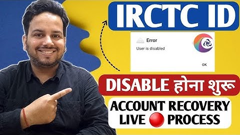 IRCTC User id disabled solutions | how to activate disabled irctc Account | User is disabled irctc