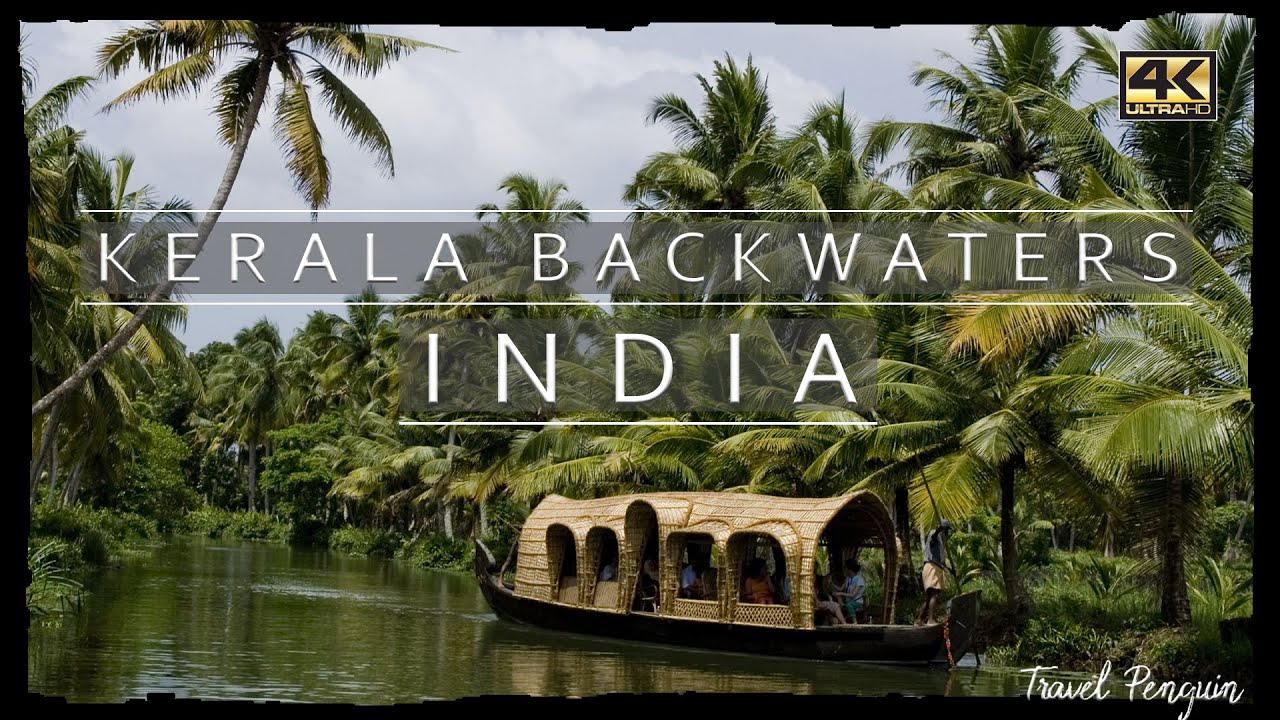 KERALA Backwaters ○ India 【4K】 [2020] - YouTube