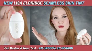 Full wear test & review of Lisa Eldridge Seamless skin tint...an unpopular opinion