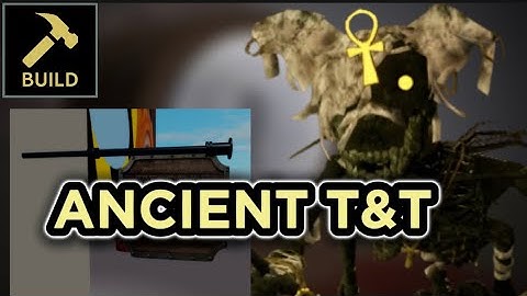 3 Ancient T&T for your builds! (piggy build mode)