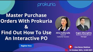 Master Purchase Orders With Prokuria & Find Out How To Use An Interactive PO - Live Demo Webinar