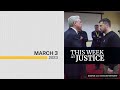 This Week at Justice - March 3, 2023