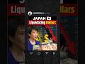 Japan 🇯🇵 Liquidating Dollars