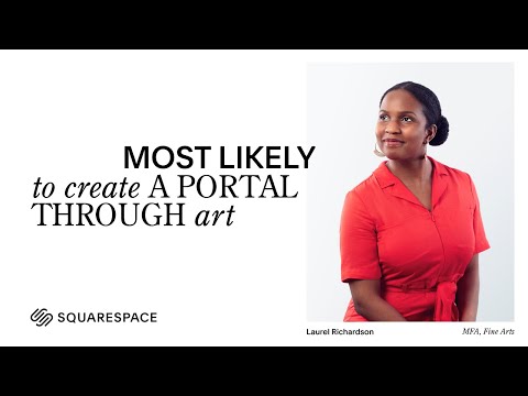 Most Likely to Create a Portal Through Art