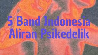 5 band indonesia aliran psychedelic