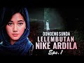 Kaberenehan lelembutan nike ardila eps1 dongeng sunda dongengsundamanganggang