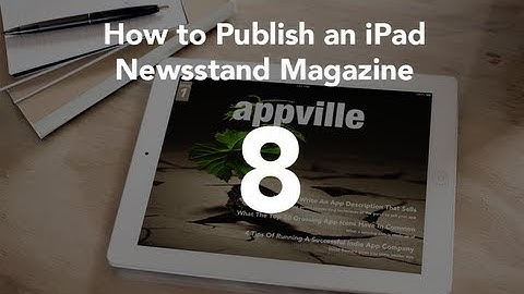 Setting up Subscriptions - Part 8 - How to Publish an iPad Newsstand Magazine