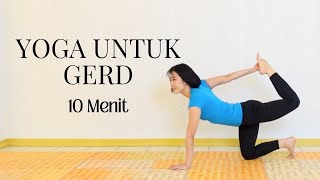 YOGA UNTUK MENGATASI GERD, ASAM LAMBUNG & GANGGUAN PENCERNAAN