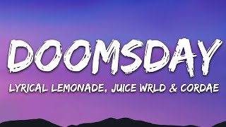 Juice WRLD &amp; Cordae - Doomsday (Lyrics)