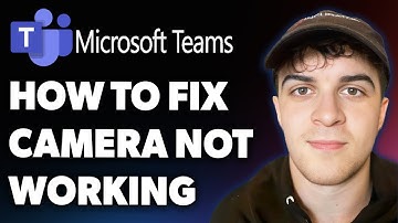 How to Fix Microsoft Teams Camera Not Working (Full 2025 Guide)