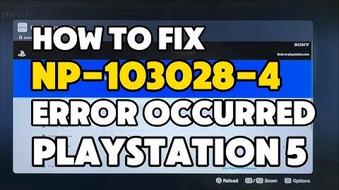 How to fix PS5 Error NP-103028-4 There was an issue signing in