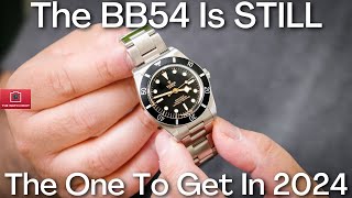 Is The Tudor Black Bay 54 Still The Black Bay To Get In 2024? 3 Reasons Why It Absolutely Is