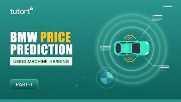 BMW Price Prediction using ML (Part- 1) | Data Science and Machine Learning Project | Tutort Academy