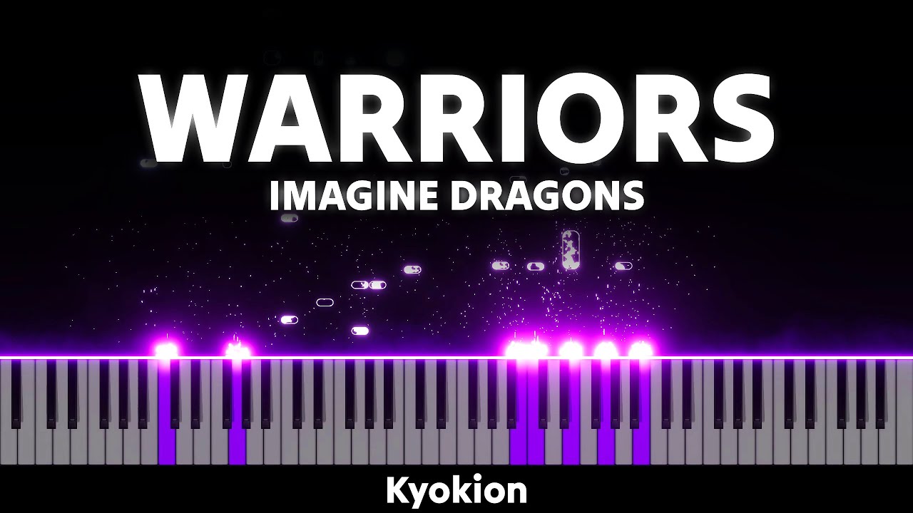 Imagine Dragons - Warriors (Piano Version) | Kyokion