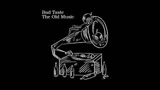 Bad Taste - The Old Music (AI Vocals and Instrumental)/Дурной Вкус - Пластинки Adaptation