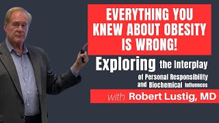 Click Here for full video Robert Lustig, Everything You Knew About Obesity is Wrong! by Emery Pharma 100,362 views 3 months ago 1 hour, 6 minutes