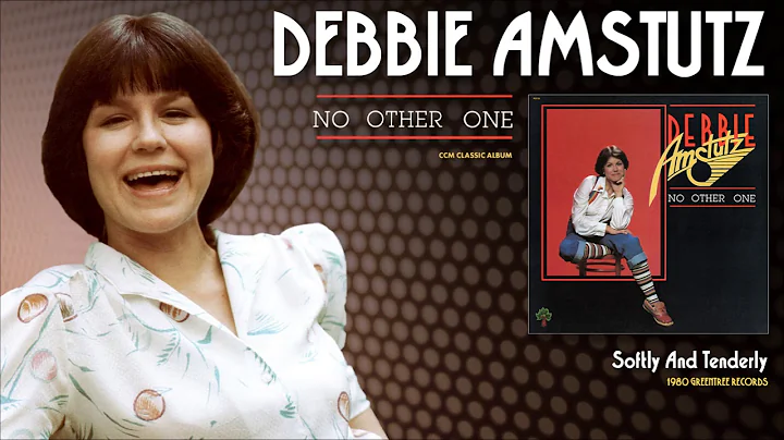 Debbie Amstutz - Softly And Tenderly