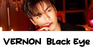 VERNON 'Black Eye' Teaser