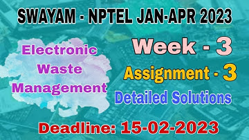 Week - 3 NPTEL - Electronic Waste Management  #assignment -3 I Jan-Apr 2023 I Detailed Solutions