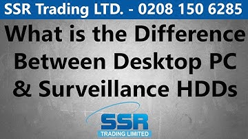What is the Difference Between a PC Desktop Hard Disk & a Surveillance Grade CCTV HDD for DVR NVR