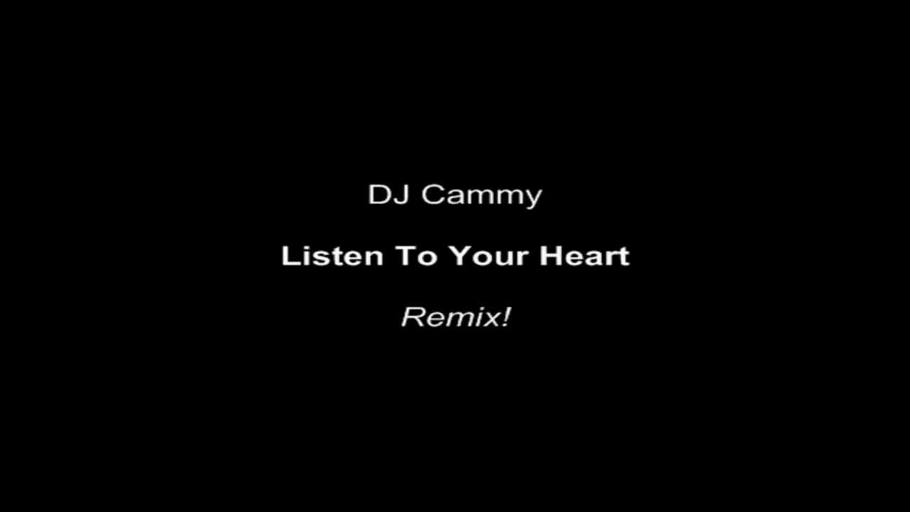 dj cammy listen to your heart