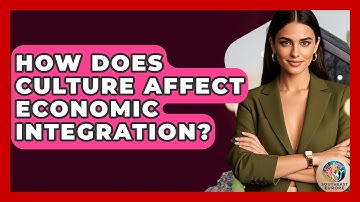 How Does Culture Affect Economic Integration? - TalkingSoutheastEurope