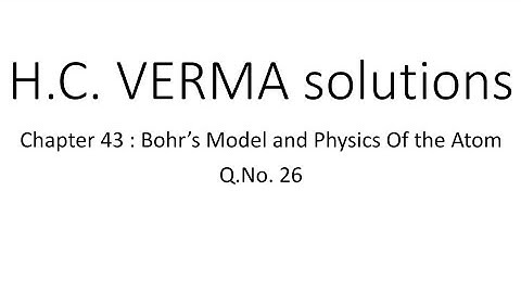 H.C. VERMA solutions Chapter 43 Q.No. 26