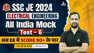 SSC JE 2024 Electrical Engineering | Electrical Engineering All India Mock Test-6 | By Abhinesh Sir